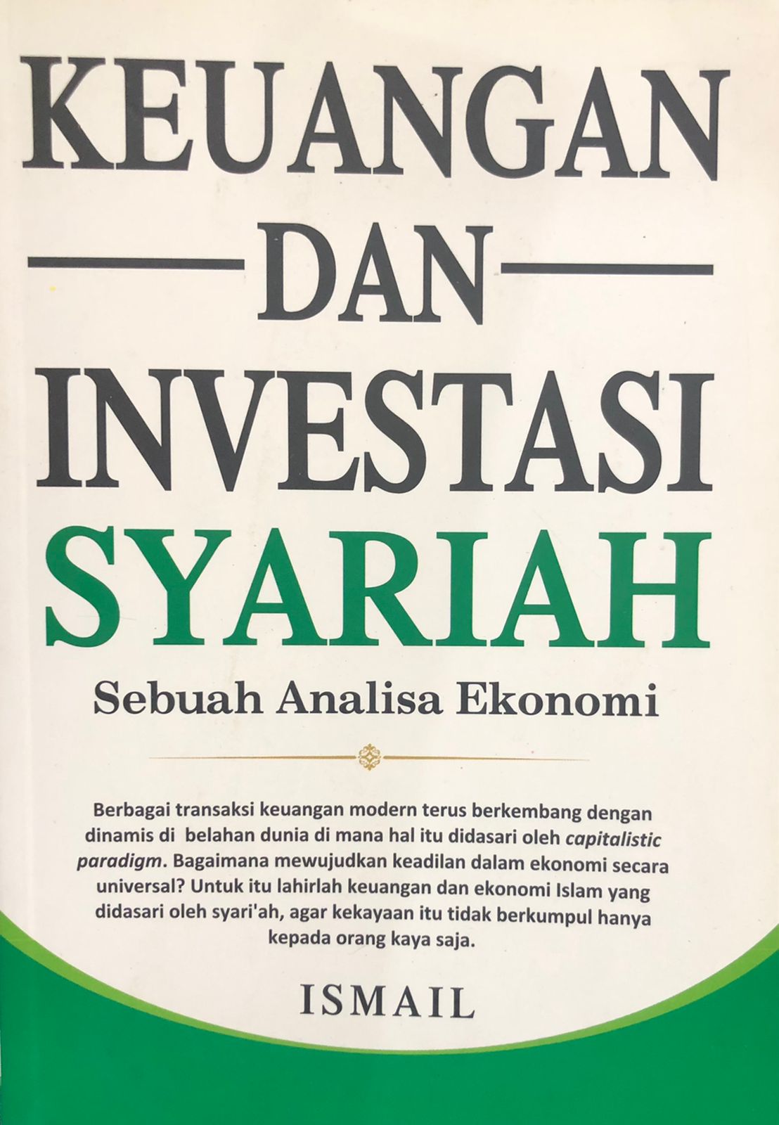 Keuangan dan Investasi Syariah: Sebuah Analisa Ekonomi